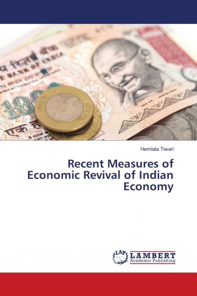 Recent Measures of Economic Revival of Indian Economy