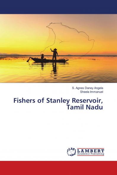 Fishers of Stanley Reservoir Tamil Nadu