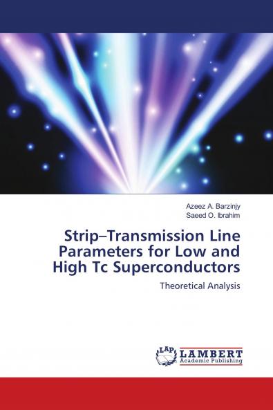 Strip-Transmission Line Parameters for Low and High Tc Superconductors