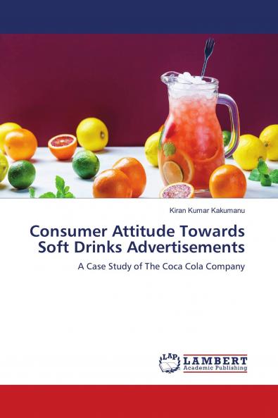 Consumer Attitude Towards Soft Drinks Advertisements