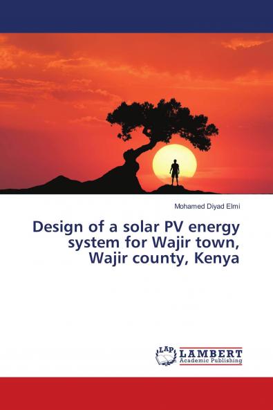 Design of a solar PV energy system for Wajir town Wajir county Kenya