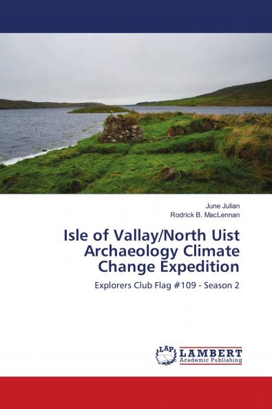 Isle of Vallay/North Uist Archaeology Climate Change Expedition