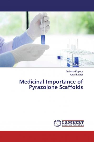 Medicinal Importance of Pyrazolone Scaffolds