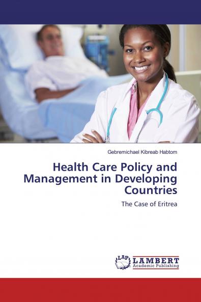 Health Care Policy and Management in Developing Countries