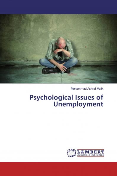Psychological Issues of Unemployment