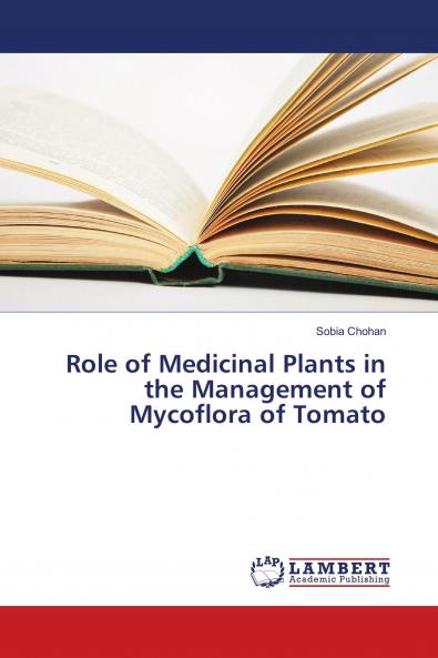 Role of Medicinal Plants in the Management of Mycoflora of Tomato