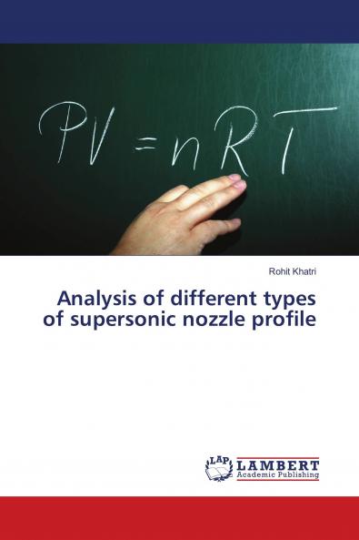 Analysis of different types of supersonic nozzle profile