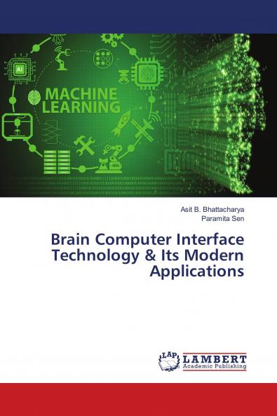 Brain Computer Interface Technology & Its Modern Applications