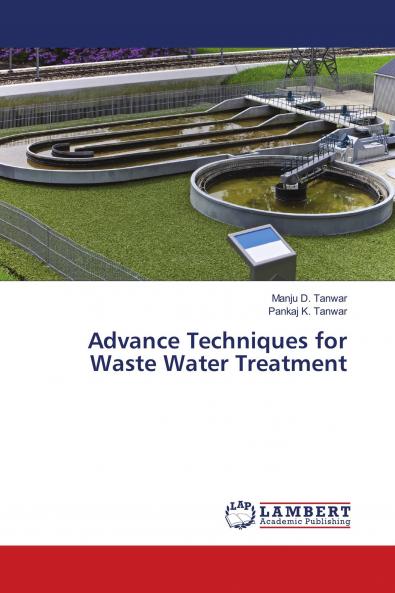 Advance Techniques for Waste Water Treatment