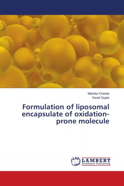 Formulation of liposomal encapsulate of oxidation-prone molecule
