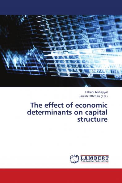 The effect of economic determinants on capital structure