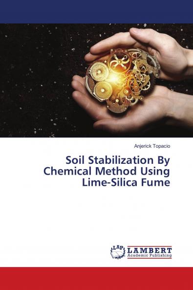 Soil Stabilization By Chemical Method Using Lime-Silica Fume