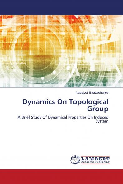 Dynamics On Topological Group