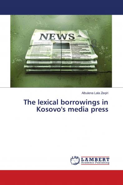 The lexical borrowings in Kosovo's media press