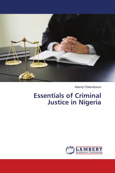 Essentials of Criminal Justice in Nigeria