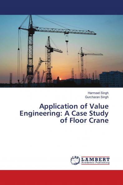 Application of Value Engineering: A Case Study of Floor Crane