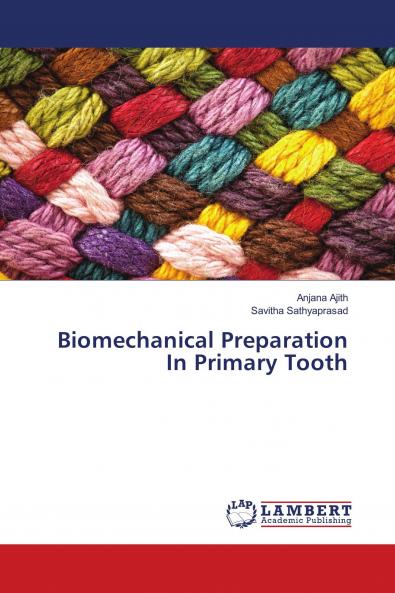 Biomechanical Preparation In Primary Tooth
