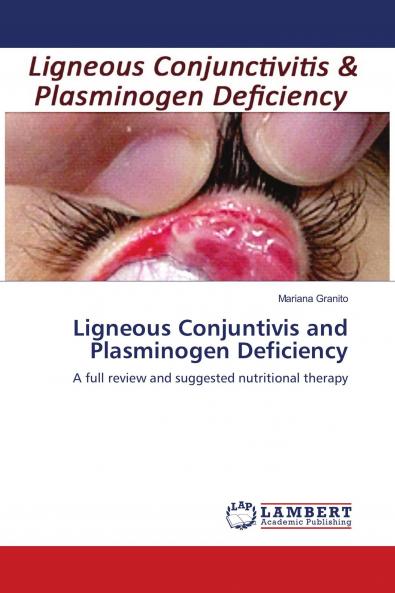 Ligneous Conjuntivis and Plasminogen Deficiency