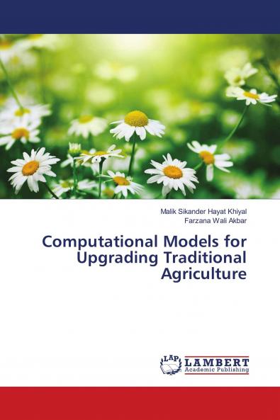 Computational Models for Upgrading Traditional Agriculture