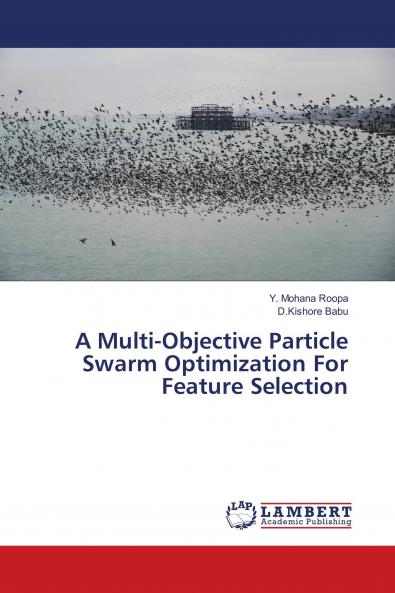 A Multi-Objective Particle Swarm Optimization For Feature Selection