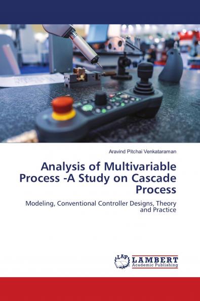 Analysis of Multivariable Process -A Study on Cascade Process