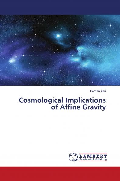Cosmological Implications of Affine Gravity