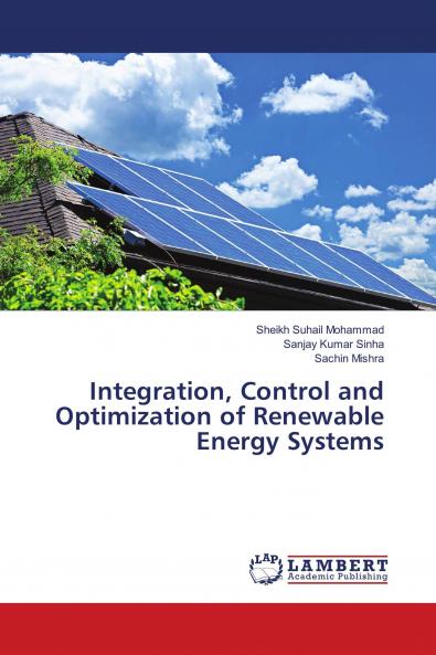 Integration Control and Optimization of Renewable Energy Systems