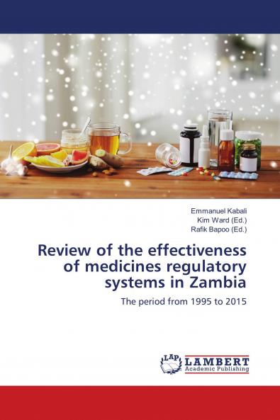 Review of the effectiveness of medicines regulatory systems in Zambia