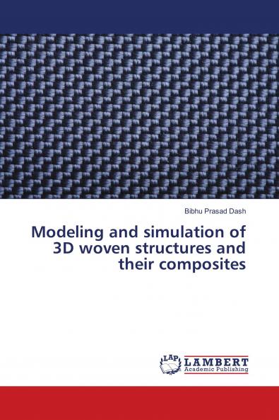 Modeling and simulation of 3D woven structures and their composites