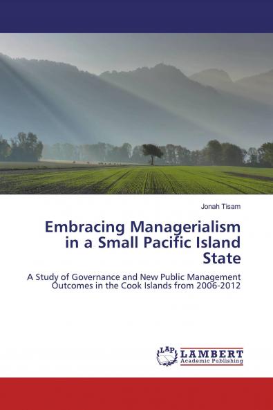 Embracing Managerialism in a Small Pacific Island State