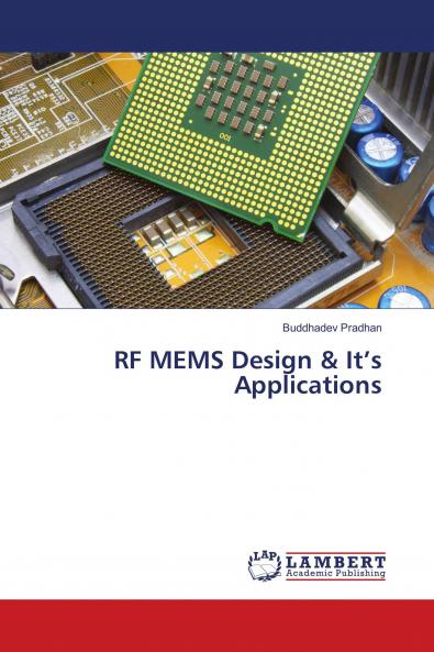 RF MEMS Design & It's Applications