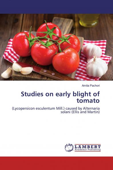 Studies on early blight of tomato
