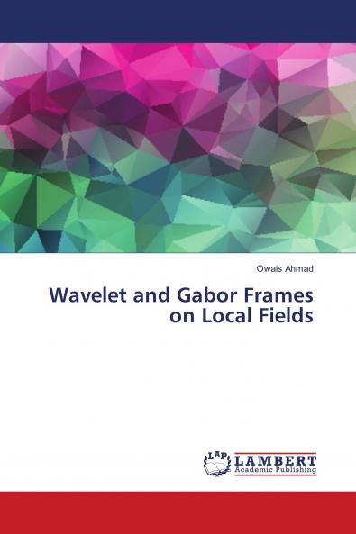 Wavelet and Gabor Frames on Local Fields