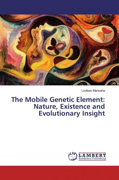 The Mobile Genetic Element: Nature Existence and Evolutionary Insight