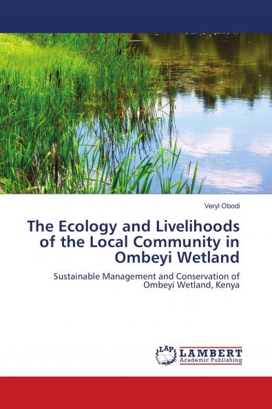 The Ecology and Livelihoods of the Local Community in Ombeyi Wetland