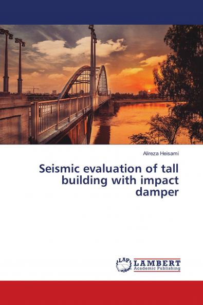 Seismic evaluation of tall building with impact damper