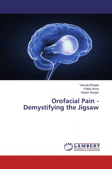 Orofacial Pain - Demystifying the Jigsaw