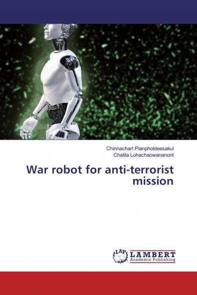 War robot for anti-terrorist mission