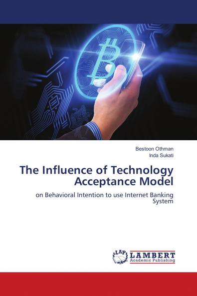 The Influence of Technology Acceptance Model