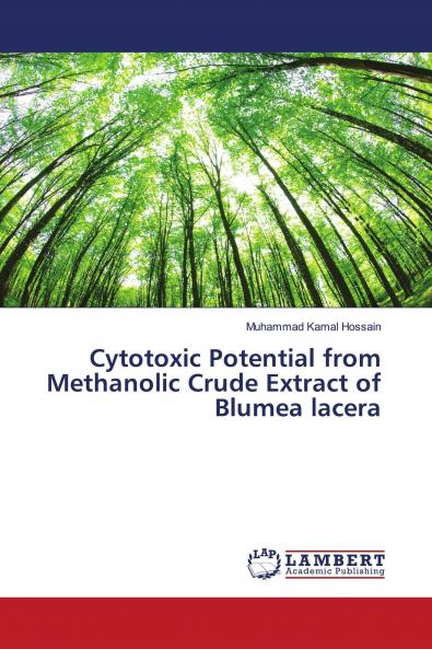 Cytotoxic Potential from Methanolic Crude Extract of Blumea lacera