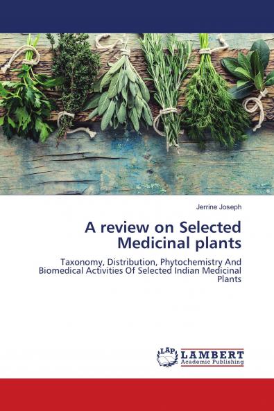 A review on Selected Medicinal plants