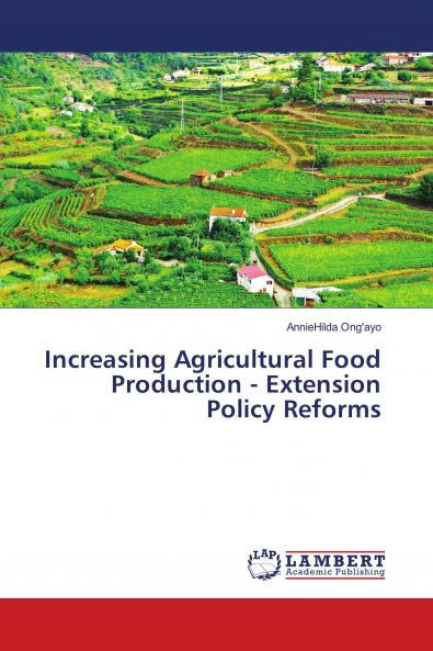 Increasing Agricultural Food Production - Extension Policy Reforms