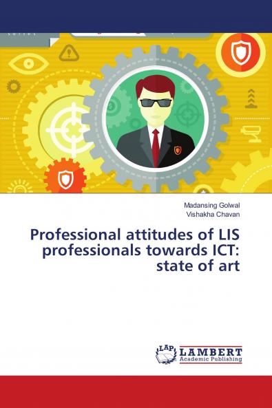 Professional attitudes of LIS professionals towards ICT: state of art
