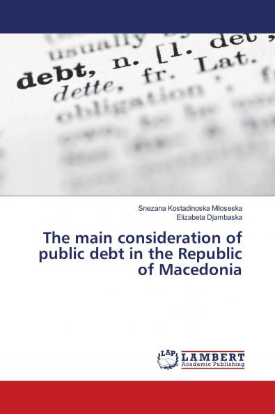 The main consideration of public debt in the Republic of Macedonia