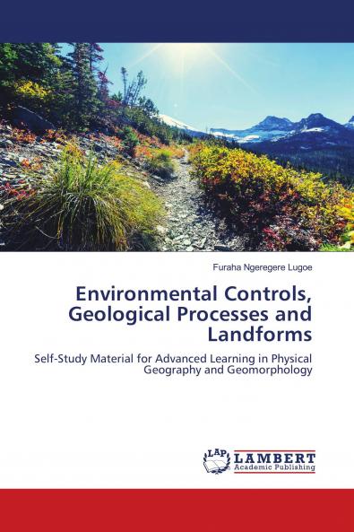 Environmental Controls Geological Processes and Landforms