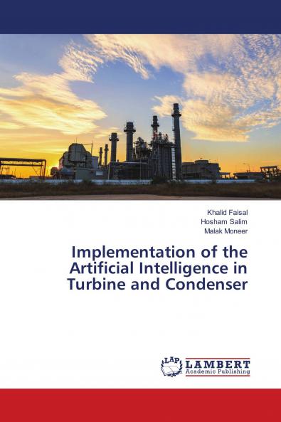 Implementation of the Artificial Intelligence in Turbine and Condenser