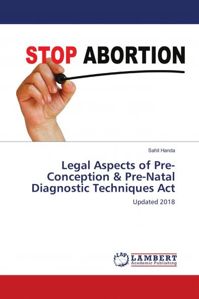 Legal Aspects of Pre-Conception & Pre-Natal Diagnostic Techniques Act