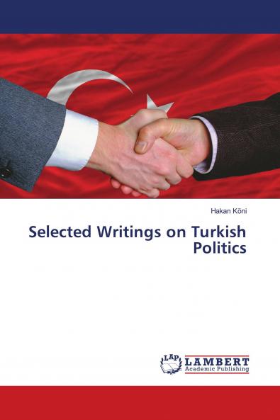 Selected Writings on Turkish Politics
