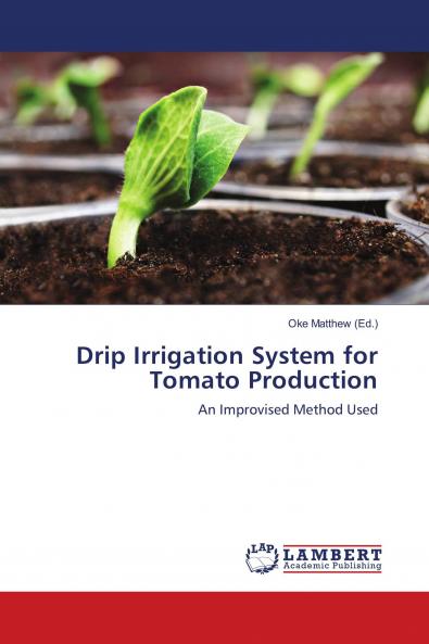 Drip Irrigation System for Tomato Production