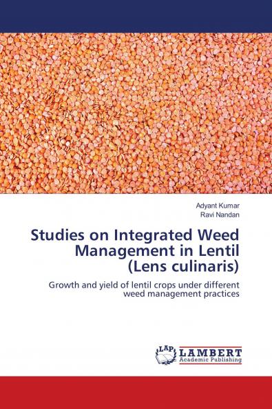 Studies on Integrated Weed Management in Lentil (Lens culinaris)